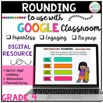 Interactive Rounding for GOOGLE Classroom Grade 4