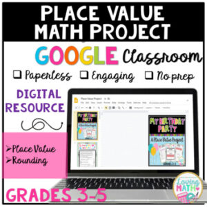 Place Value Project for GOOGLE Classroom