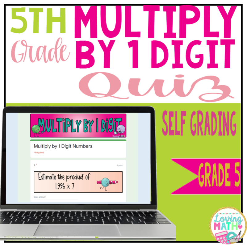 5th Grade Multiply by 1 Digit Number Quiz Google Classroom