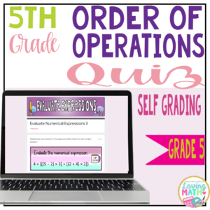 5th grade Order of Operations Digital Quiz